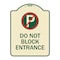 Signmission Do Not Block Entrance W/ No Parking Heavy-Gauge Aluminum Sign, 24" x 18", TG-1824-24162 A-DES-TG-1824-24162 - alternate 1